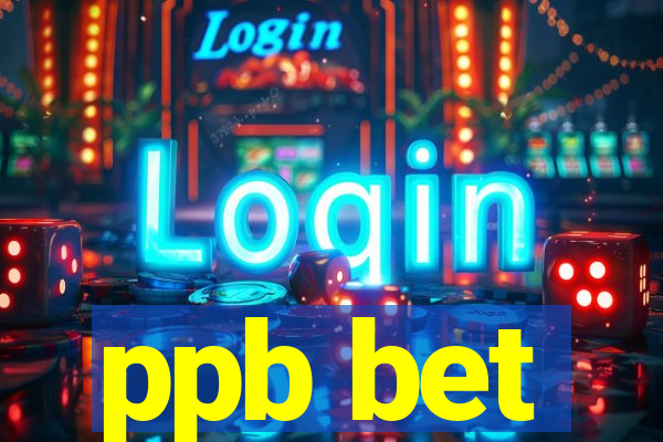 ppb bet